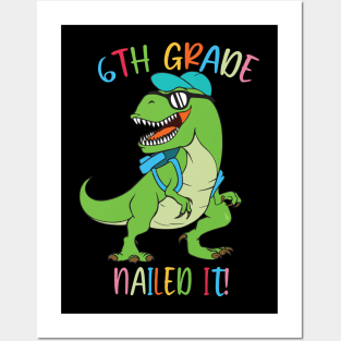 Dinosaur 6TH GRADE Nailed It Graduation Kids Posters and Art